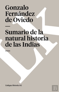 Bertrand.pt - Sumario De La Natural Historia De Las Indias