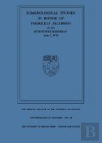 Sumerological Studies In Honor Of Thorkild Jacobsen On His Seventieth Birthday, June 7, 1974