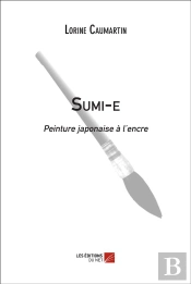 Sumi-E ; Peinture Japonaire À L'Encre