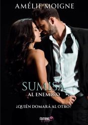 Sumisa Al Enemigo -  Quien Domara Al Otro?