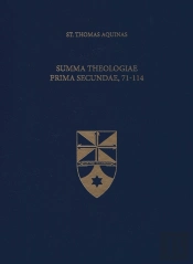 Summa Theologiae Prima Secundae, 71-114