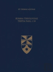 Summa Theologiae Tertia Pars, 1-59
