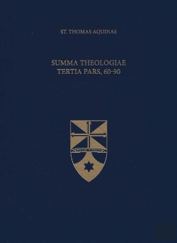 Bertrand.pt - Summa Theologiae Tertia Pars, 60-90