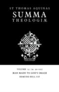 Summa Theologiae: Volume 13, Man Made To God'S Image