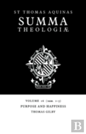 Summa Theologiae: Volume 16, Purpose And Happiness