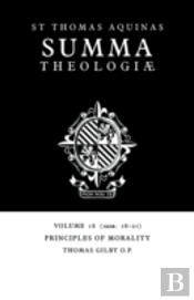 Summa Theologiae: Volume 18, Principles Of Morality