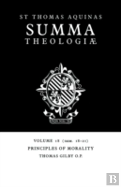 Bertrand.pt - Summa Theologiae: Volume 18, Principles Of Morality