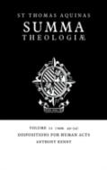 Summa Theologiae: Volume 22, Dispositions For Human Acts