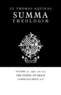 Summa Theologiae: Volume 30, The Gospel Of Grace