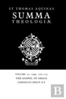 Summa Theologiae: Volume 30, The Gospel Of Grace