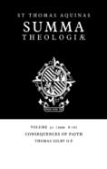 Summa Theologiae: Volume 32, Consequences Of Faith