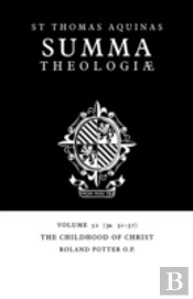 Summa Theologiae: Volume 52, The Childhood Of Christ
