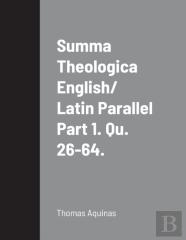 Summa Theologica English/ Latin Parallel
