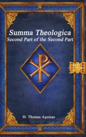 Summa Theologica: Second Part Of The Sec