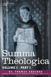Summa Theologica, Volume 1. (Part I)