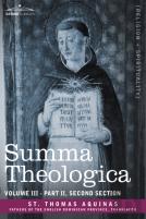 Summa Theologica, Volume 3 (Part Ii, Second Section)