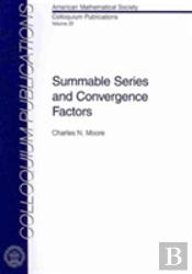 Summable Series And Convergence Factors