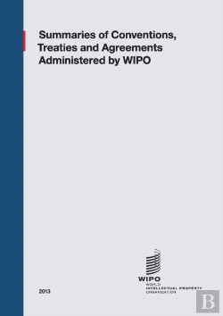 Bertrand.pt - Summaries Of Conventions, Treaties And Agreements Administered By Wipo