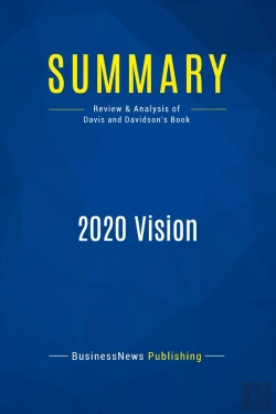 Bertrand.pt - Summary: 2020 Vision : Review And Analysis Of Davis And Davidson'S Book