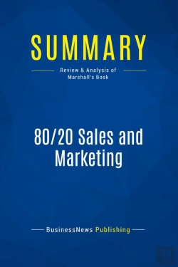 Bertrand.pt - Summary: 80/20 Sales And Marketing : Review And Analysis Of Marshall'S Book