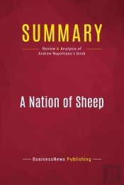 Summary : A Nation Of Sheep (Review And Analysis Of Andrew Napolitano'S Book)
