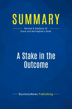 Bertrand.pt - Summary: A Stake In The Outcome : Review And Analysis Of Stack And Burlingham'S Book