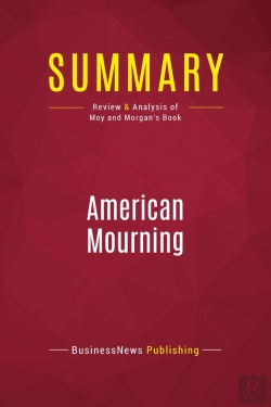 Bertrand.pt - Summary: American Mourning : Review And Analysis Of Moy And Morgan'S Book