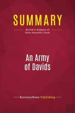 Bertrand.pt - Summary: An Army Of Davids : Review And Analysis Of Glenn Reynolds'S Book