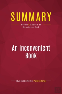 Bertrand.pt - Summary: An Inconvenient Book : Review And Analysis Of Glenn Beck'S Book