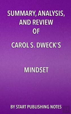 Bertrand.pt - Summary, Analysis, And Review Of Carol S. Dwecks Mindset