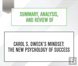 Bertrand.pt - Summary, Analysis, And Review Of Carol S. Dweck'S Mindset