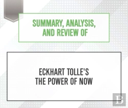 Bertrand.pt - Summary, Analysis, And Review Of Eckhart Tolle'S The Power Of Now
