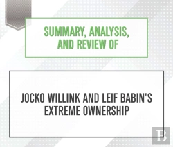 Bertrand.pt - Summary, Analysis, And Review Of Jocko Willink And Leif Babin'S Extreme Ownership