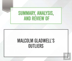 Bertrand.pt - Summary, Analysis, And Review Of Malcolm Gladwell'S Outliers