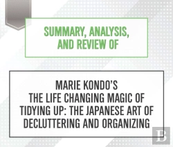 Bertrand.pt - Summary, Analysis, And Review Of Marie Kondo'S The Life Changing Magic Of Tidying Up