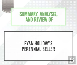Bertrand.pt - Summary, Analysis, And Review Of Ryan Holiday'S Perennial Seller