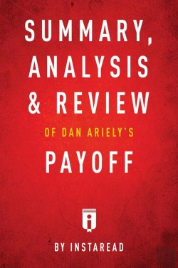 Bertrand.pt - Summary, Analysis & Review Of Dan Ariely'S Payoff By Instaread