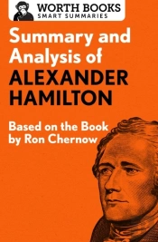 Summary And Analysis Of Alexander Hamilton