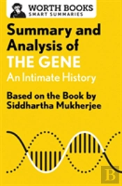 Summary And Analysis Of The Gene: An Intimate History