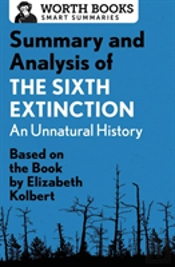 Summary And Analysis Of The Sixth Extinction: An Unnatural History