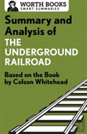 Summary And Analysis Of The Underground Railroad