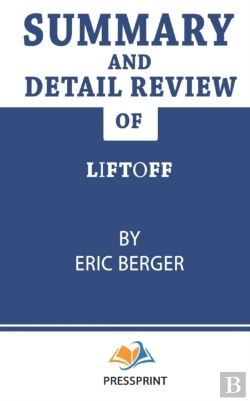 Bertrand.pt - Summary And Detail Review Of Liftoff Eric Berger (Pressprint)