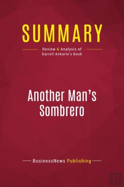 Bertrand.pt - Summary: Another Man'S Sombrero : Review And Analysis Of Darrell Ankarlo'S Book