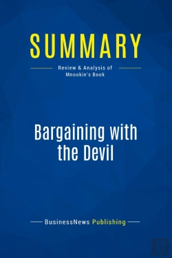 Bertrand.pt - Summary: Bargaining With The Devil : Review And Analysis Of Mnookin'S Book