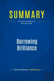 Summary: Borrowing Brilliance : Review And Analysis Of Murray'S Book