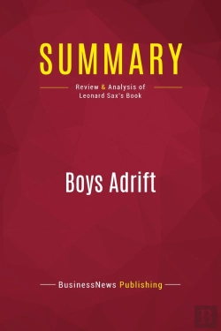 Bertrand.pt - Summary: Boys Adrift : Review And Analysis Of Leonard Sax'S Book