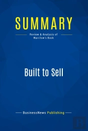 Summary: Built To Sell : Review And Analysis Of Warrilow'S Book