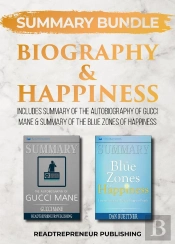 Summary Bundle: Biography & Happiness | Readtrepreneur Publishing