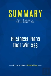 Summary: Business Plans That Win  : Review And Analysis Of Rich And Gumpert'S Book