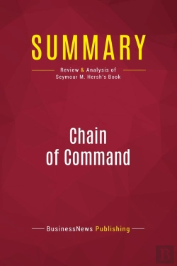 Bertrand.pt - Summary: Chain Of Command : Review And Analysis Of Seymour M. Hersh'S Book
